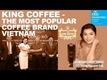 [데이비드킴 팟케스트] CEO 라운드테이블: 베트남 킹커피의 설립자이자 CEO인 마담 레 호앙 디엡 타오