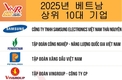 [인포그래픽] 2025년 베트남 최대 상위 10대 기업, 삼성 베트남 공장 선두