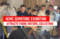 호치민 보석 전시회 2025, 젊은 세대와 글로벌 컬렉터 발길 이어져