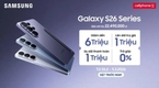 [갤럭시 언팩 2026] 삼성, 세계 첫 ‘진짜 AI 폰’ 갤럭시 S26 시리즈 공개… 베트남 가격 2,599만 동부터