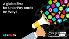 오픈웨이-유니온페이 인터내셔널, 웨이4에서 UPI 전 제품 지원 위해 글로벌 협력 확대